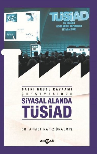 Baskı Grubu Kavramı  Çerçevesinde Siyasal Alanda TÜSİAD