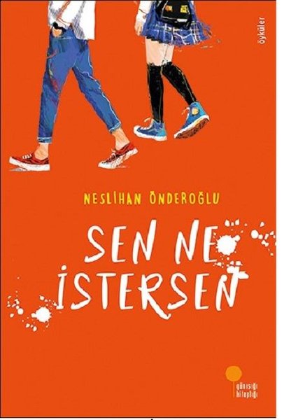 Sen Ne İstersen