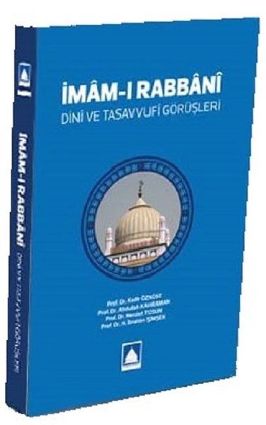 İmam-ı Rabbani: Dini ve Tasavvufi Görüşleri