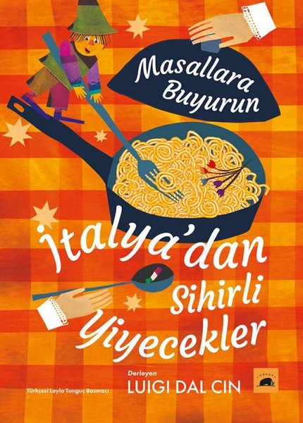 Masallara Buyurun-İtalya'dan Sihirli Yiyecekler