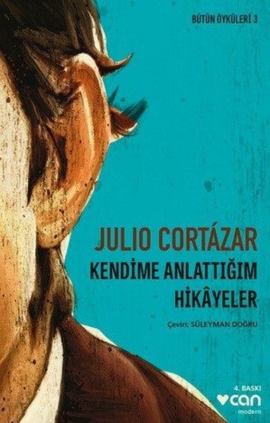 Kendime Anlatmadığım Hikayeler - Bütün Öyküleri 3