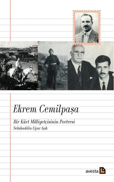 Ekrem Cemil Paşa Bir Kürt Milliyetcisinin Portresi