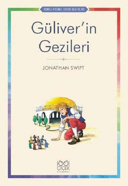 Güliver'in Gezileri-Renkli Resimli Çocuk Klasikleri