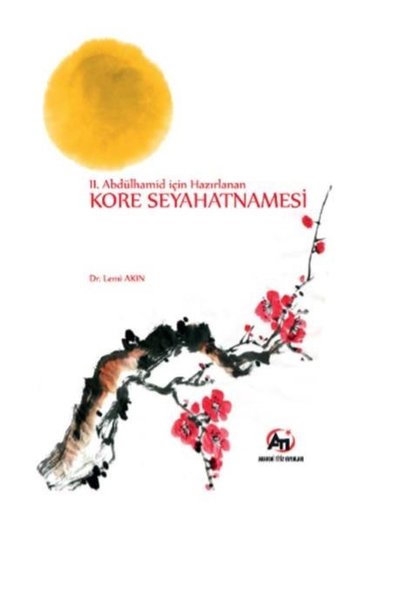 2.Abdülhamid İçin Hazırlanan Kore Seyahatnamesi