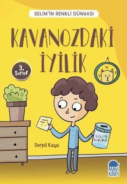 Kavanozdaki İyilik-Selim'in Renkli Dünyası-3.Sınıf Okuma Kitabı