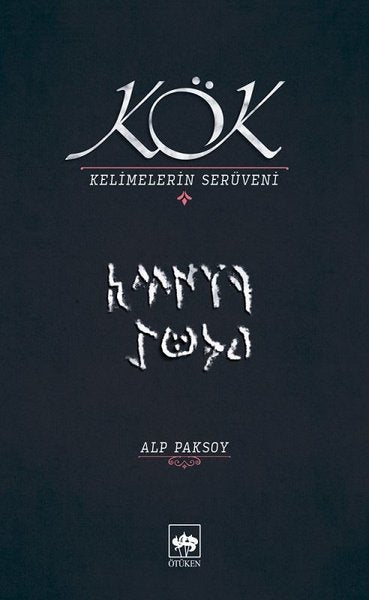 Kök-Kelimelerin Serüveni