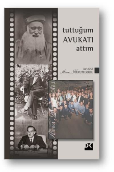 Tuttuğum Avukatı Attım-3