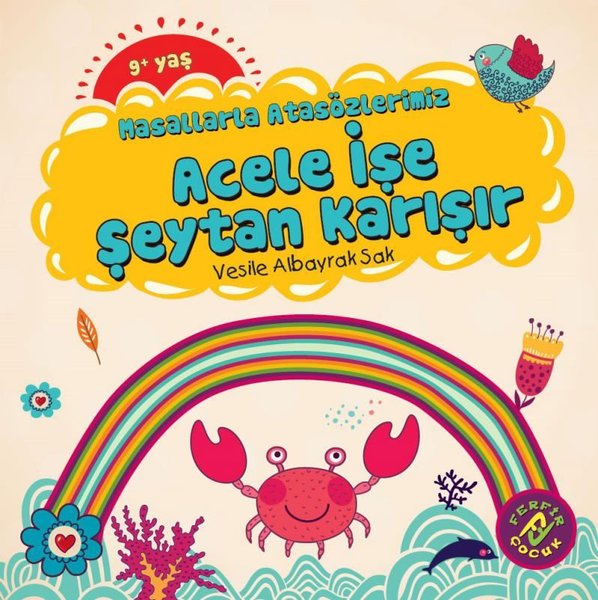 Acele İşe Şeytan Karışır-Masallarla Atasözlerimiz 9+