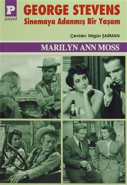 George Stevens Sinemaya Adanmış Bir Yaşam