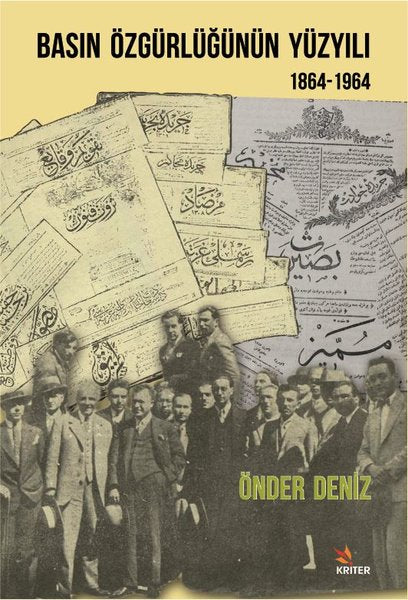 Basın Özgürlüğünün Yüzyılı 1864-1964