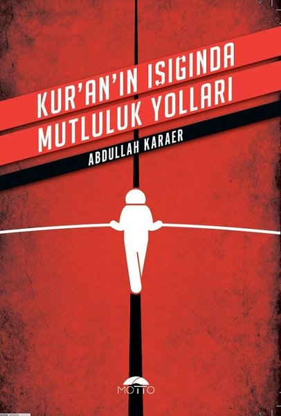 Kur'an'ın Işığında Mutluluk Yolları