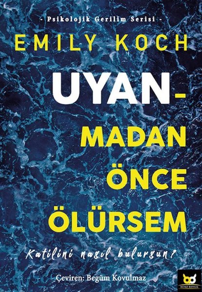 Uyanmadan Önce Ölürsem-Katilini Nasıl Bulursun?