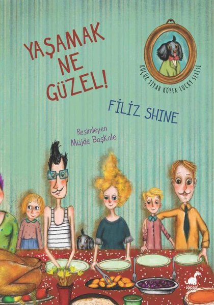 Yaşamak Ne Güzel-Küçük Siyah Köpek Lucky Serisi