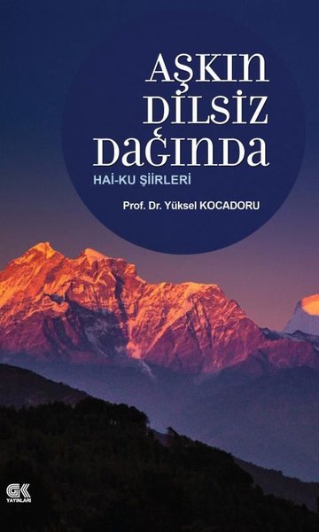 Aşkın Dilsiz Dağında Hai-Ku Şiirleri