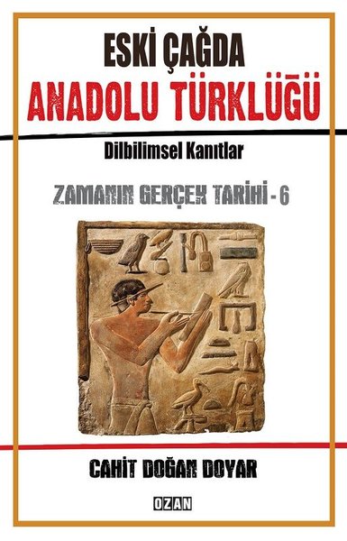 Eski Çağda Anadolu Türklüğü-Zamanın Gerçek Tarihi-6