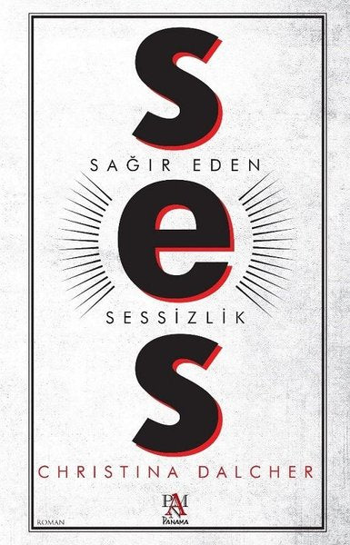 Ses-Sağır Eden Sessizlik