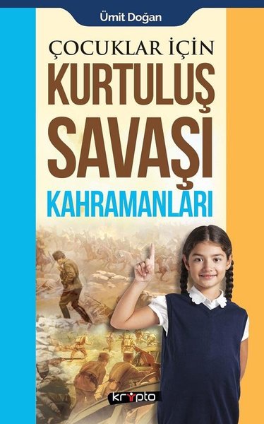 Çocuklar için Kurtuluş Savaşı Kahramanları