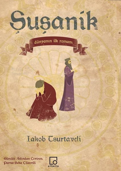 Şuşanik-Dünyanın İlk Romanı
