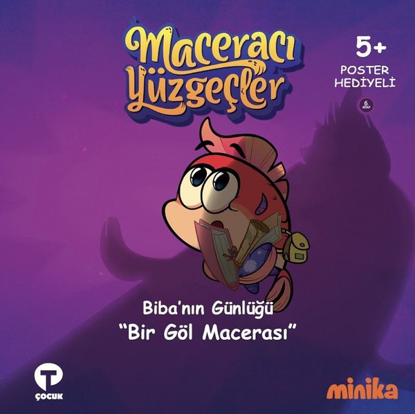Biba'nın Günlüğü Bir Göl Macerası-Maceracı Yüzgeçler