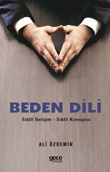 Beden Dili: Etkili İletişim-Etkili Konuşma