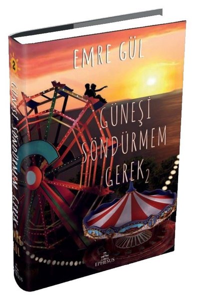 Güneşi Söndürmem Gerek-2