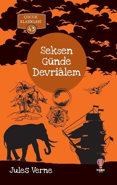 Seksen Günde Devrialem-Çocuk Klasikleri 43