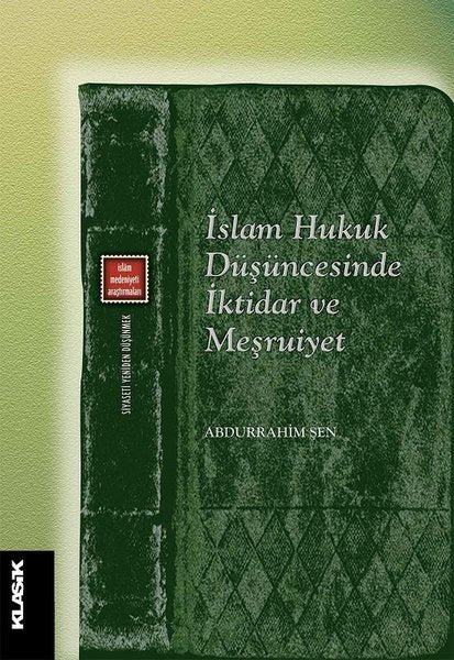 İslam Hukuk Düşüncesinde İktiar ve Meşruiyet