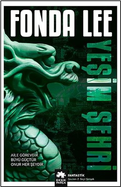 Yeşim Şehri-Yeşil Kemik Efsanesi 1.Kitap