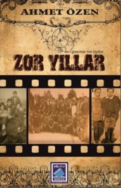 Zor Yıllar-Bir Öğrencinin Not Defteri