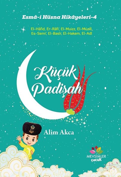 Küçük Padişah-Esma-i Hüsna Hikayeleri 4