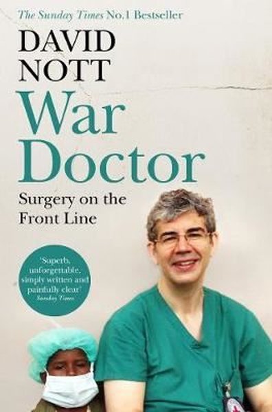War Doctor: Surgery on the Front Line