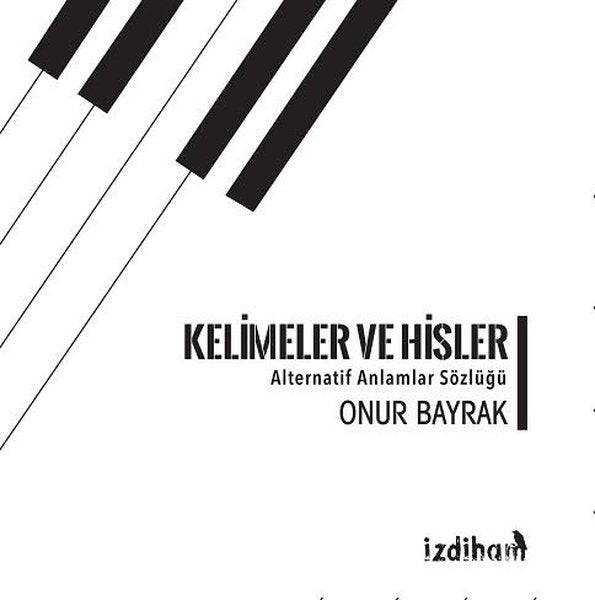 Kelimeler ve Hisler-Alternatif Anlamlar Sözlüğü