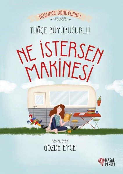 Ne İstersen Makinesi-Düşünce Deneyleri 1
