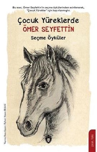 Çocuk Yüreklerde Seçme Öyküler-Ömer Seyfettin
