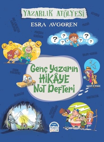 Genç Yazarın Hikaye Not Defteri-Yazarlık Atölyesi