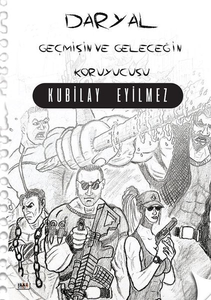 Daryal-Geçmişin ve Geleceğin Koruyucusu