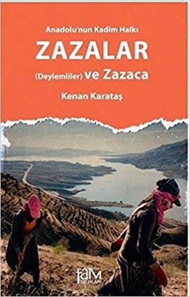 Anadolu'nun Kadim Halkı: Zazalar ve Zazaca