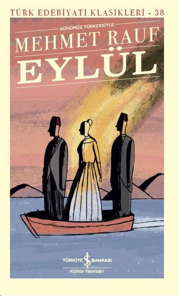 Eylül-Günümüz Türkçesiyle-Türk Edebiyatı Klasikleri