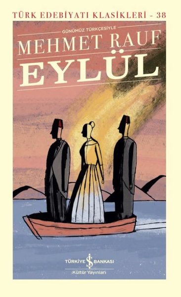 Eylül - Günümüz Türkçesiyle - Türk Edebiyatı Klasikleri
