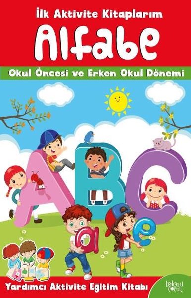 Çizim Öğreniyorum-İlk Aktivite Kitaplarım-Okul Öncesi ve Erken Okul Dönemi