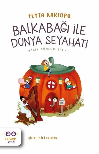 Balkabağı ile Dünya Seyahati-Şehir Günlükleri 2