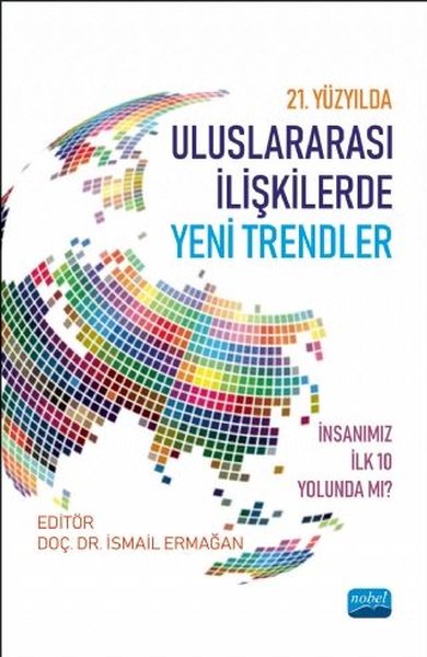 21.Yüzyılda Uluslararası İlişkilerde Yeni Trendler