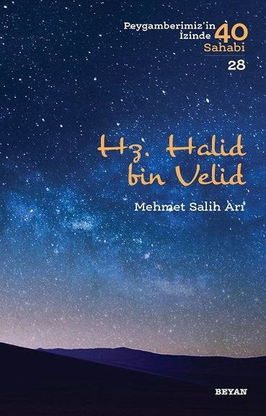 Hz. Halid bin Velid-Peygamberimiz'in İzinde 40 Sahabi 28