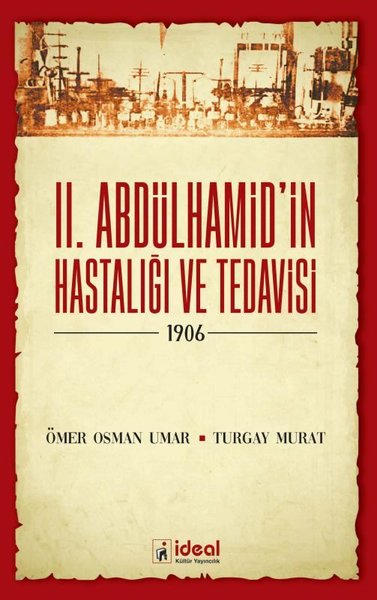 2. Abdülhamid'in Hastalığı ve Tedavisi-1906