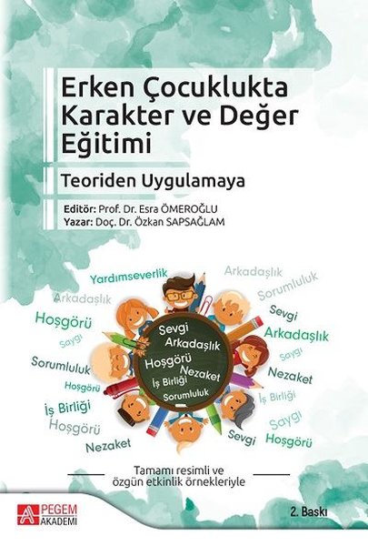 Erken Çocuklukta Karakter ve Değer Eğitimi-Teoriden Uygulamaya