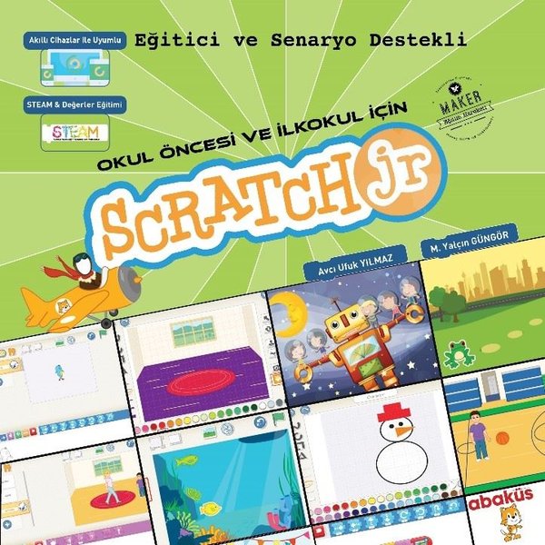 Okul Öncesi ve İlkokul İçin Scratch JR-Eğitici ve Senaryo Destekli