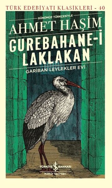 Gurebahane-i Laklakan Gariban Leylekler Evi-Günümüz Türkçesiyle