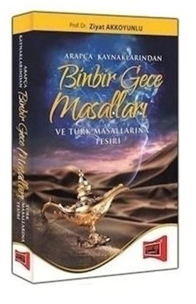 Arapça Kaynaklarından Binbir Gece Masalları Ve Türk Masallarına Tesiri Yargı Yayınları