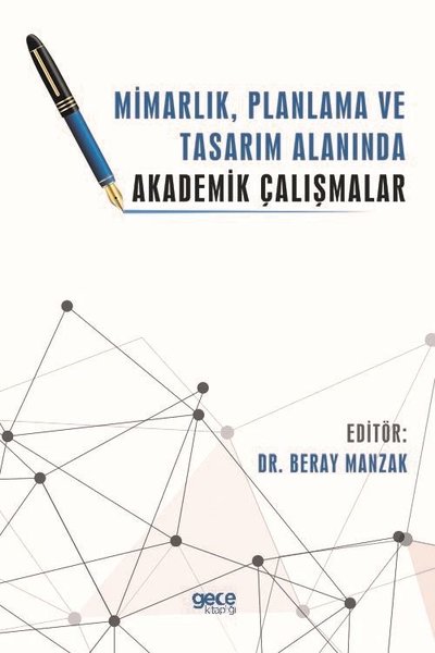 Mimarlık Planlama ve Tasarım Alanında Akademik Çalışmalar