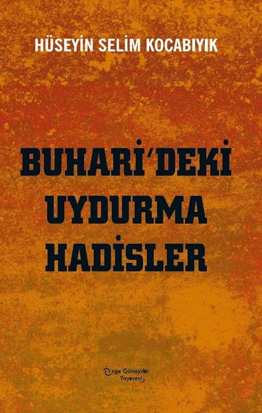 Buhari'deki Uydurma Hadisler